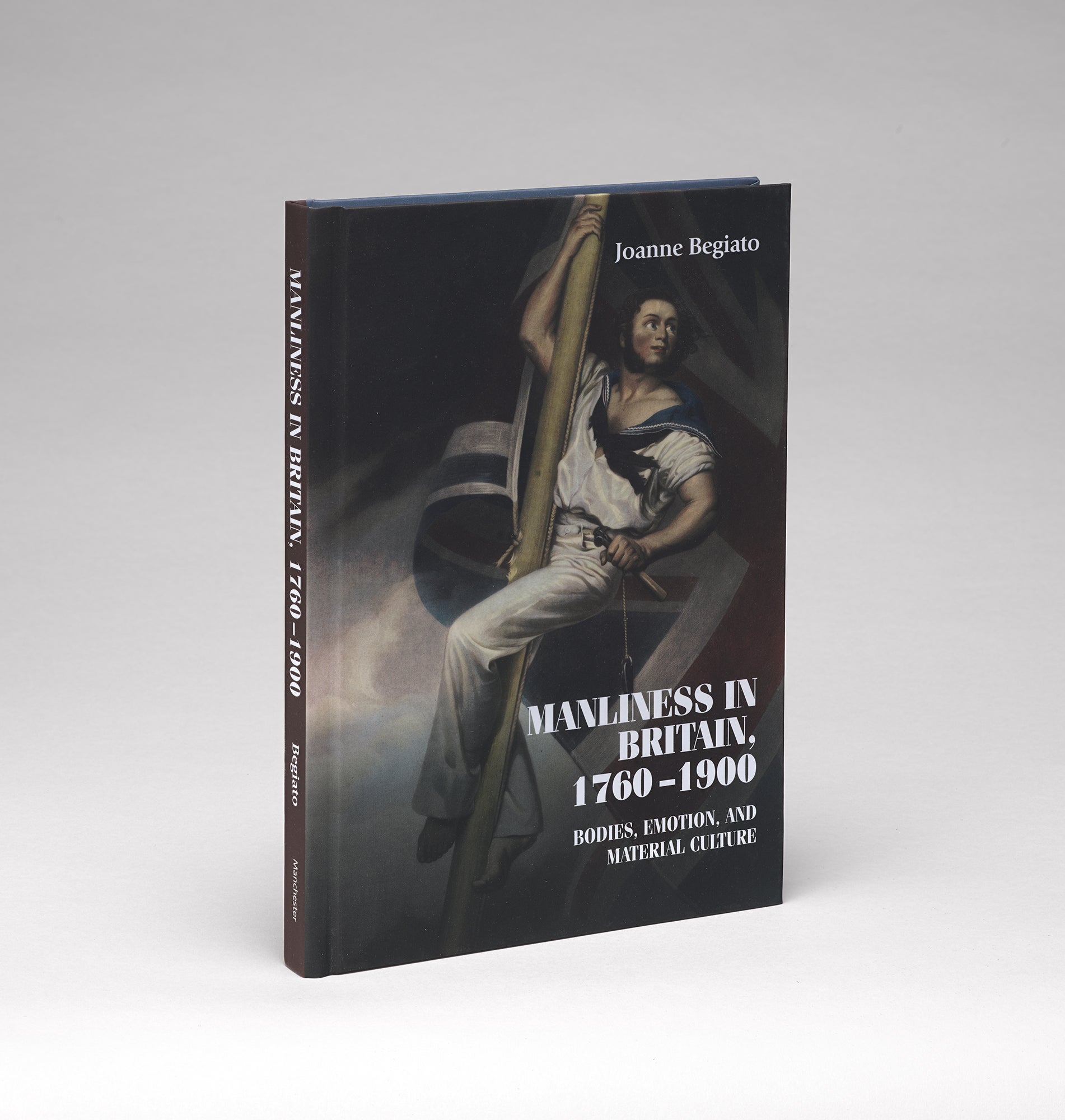 Cover of "Manliness in Britain," featuring an image of a sailor on a ship's mast