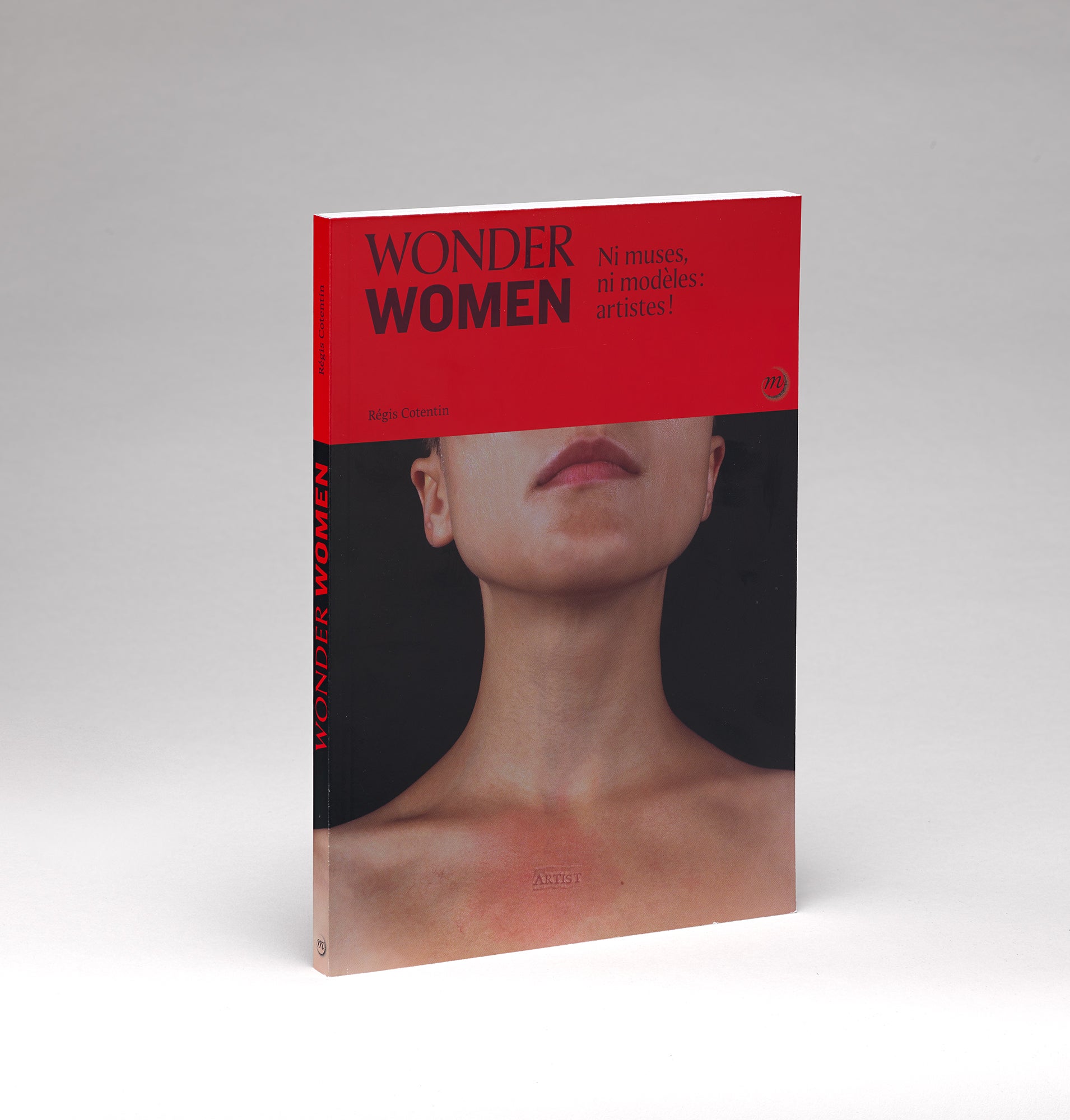 Cover of Régis Cotentin's "Wonder Women," featuring the a woman's neck and bottom half of her face